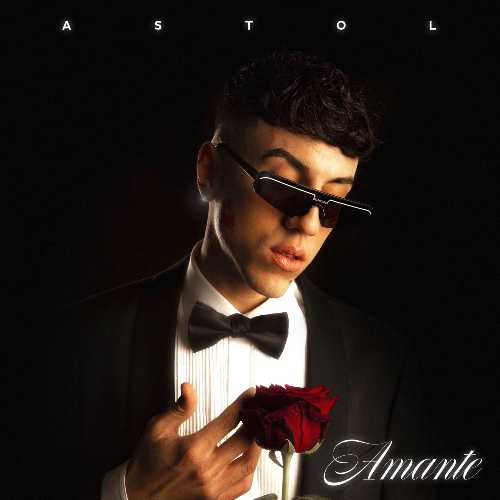 ASTOL - da oggi in radio "AVVENTURA" feat Ruggero, il nuovo singolo estratto da "AMANTE"