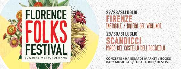 Al via oggi il FLORENCE FOLKS FESTIVAL Al via oggi il FLORENCE FOLKS FESTIVAL