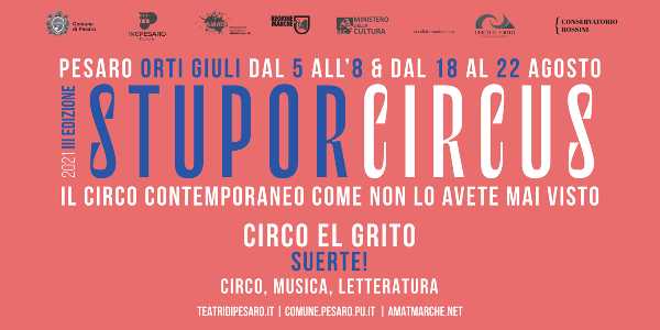 Terza edizione per “Stupor Circus. Il circo contemporaneo come non lo avete mai visto”