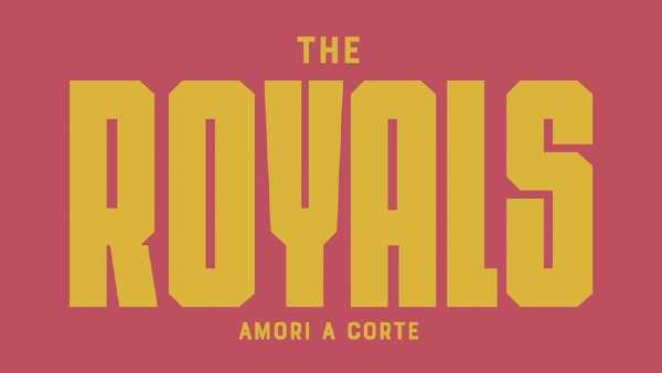 THE ROYALS - AMORI A CORTE . Da domani su Sky e NOW le più grandi storie d'amore delle maggiori dinastie europee