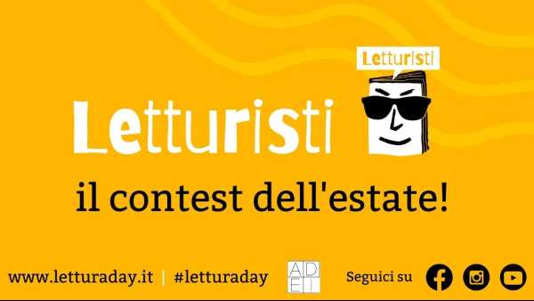 Ogni giovedì da oggi I LETTURISTI. IL CONTEST DELL'ESTATE 2021
