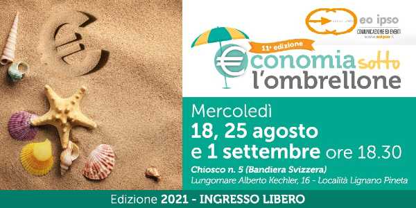 Economia sotto l'Ombrellone, a Lignano Sabbiadoro (UD) l'undicesima edizione della rassegna