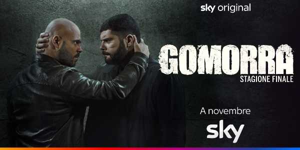 GOMORRA - La stagione finale su Sky e NOW a novembre GOMORRA - Nuovo teaser e poster ufficiale per la stagione finale su Sky e NOW a novembre