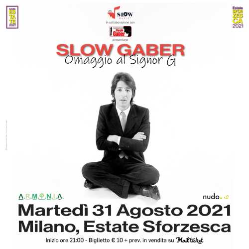 SLOW GABER - OMAGGIO AL SIGNOR G, domani all'Estate Sforzesca di Milano