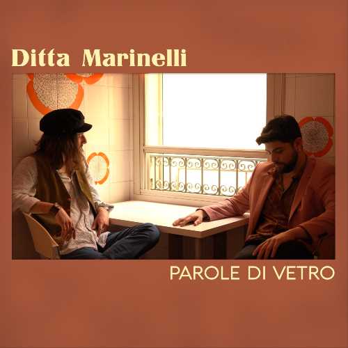 “PAROLE DI VETRO”, il brano d’esordio di ALESSANDRO MARINO e FABRIZIO BELLI, in arte DITTA MARINELLI