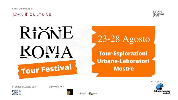 Rione Roma Tour Festival 2021 - Il lato inusuale, ecologico e creativo di Roma
