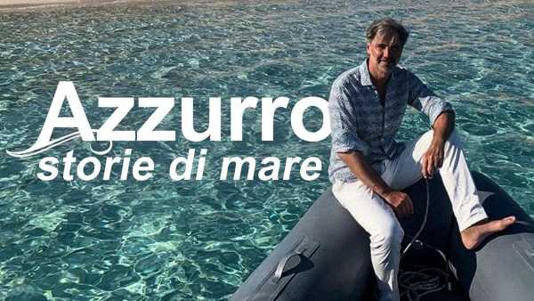 Oggi in TV: La Liguria protagonista di "Azzurro – Storie di mare" - Su Rai1 conduce Beppe Convertini