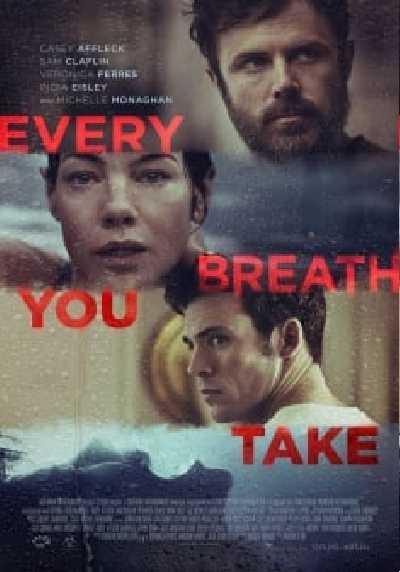 EVERY BREATH YOU TAKE, Il film di Vaughn Stein con Casey Affleck su Sky e NOW