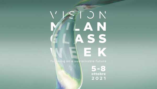 Milano si trasforma nella capitale del vetro: dal 5 all'8 ottobre la prima edizione di VISION Milan Glass