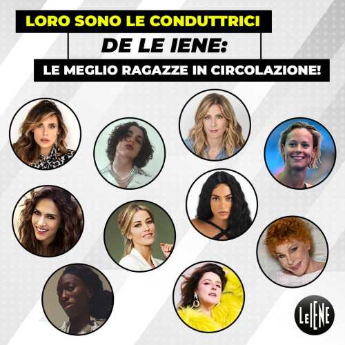 ITALIA1- LE IENE: Ecco le dieci donne che condurranno lo show, in onda dal 5 ottobre