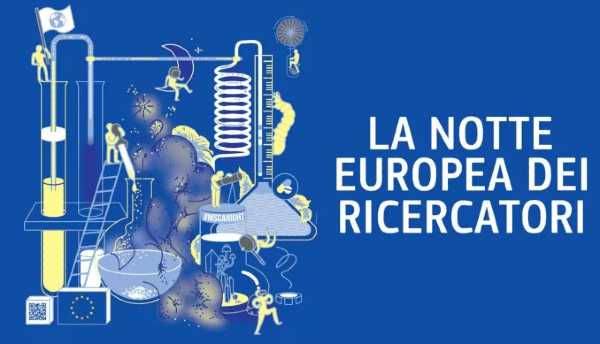 Torna domani la Notte europea dei ricercatori in Italia