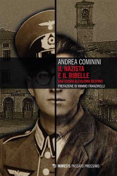 Recensione: "Il nazista e il ribelle" - Il nemico non porta mai solo una divisa