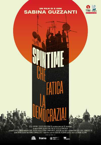 SPIN TIME, CHE FATICA LA DEMOCRAZIA! il nuovo film documentario di Sabina Guzzanti da domani nei cinema