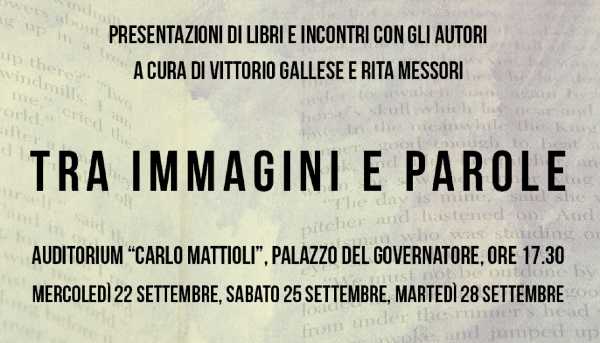 Dal 22 settembre la rassegna “Tra immagini e parole”: tre appuntamenti per riflettere sull’umano