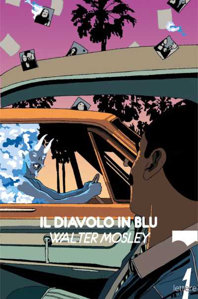 Recensione: “IL DIAVOLO IN BLU” - Vittima e carnefice, giusto e sbagliato, bianco e nero…. Quando è il punto di vista che fa la differenza Recensione: “IL DIAVOLO IN BLU” - Vittima e carnefice, giusto e sbagliato, bianco e nero…. Quando è il punto di vista che fa la differenza