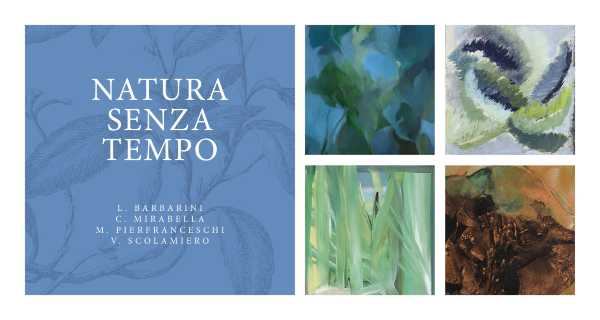 SPAZIO ARTI FLOREALI: la mostra NATURA SENZA TEMPO