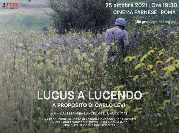 LUCUS A LUCENDO: il film su Carlo Levi in visione a Roma LUCUS A LUCENDO: il film su Carlo Levi in visione a Roma