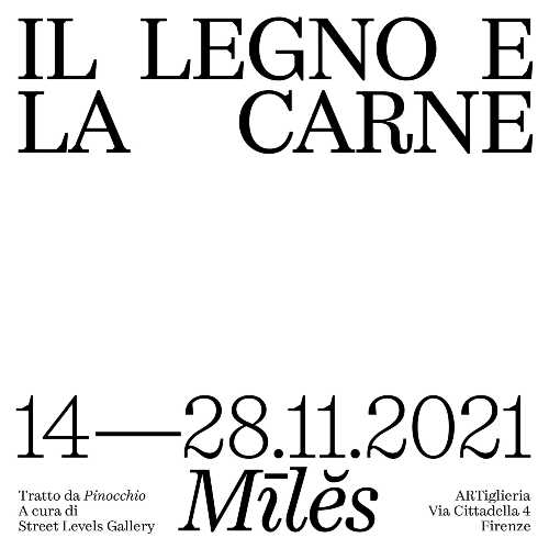 MÍLES - Il legno e la carne - A Firenze la mostra dello street artist dedicata a Pinocchio