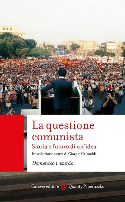 Recensione: “La questione comunista. Storia e futuro di un’idea” - Una lucida critica ironica Recensione: “La questione comunista. Storia e futuro di un’idea” - Una lucida critica ironica