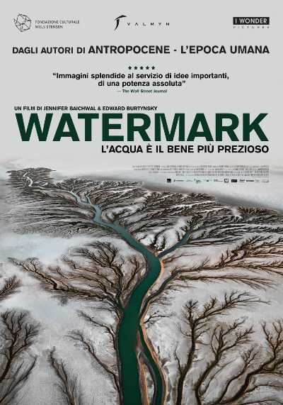 Doc. presenta due documentari: Watermark – L’acqua è il bene più prezioso e Spuren