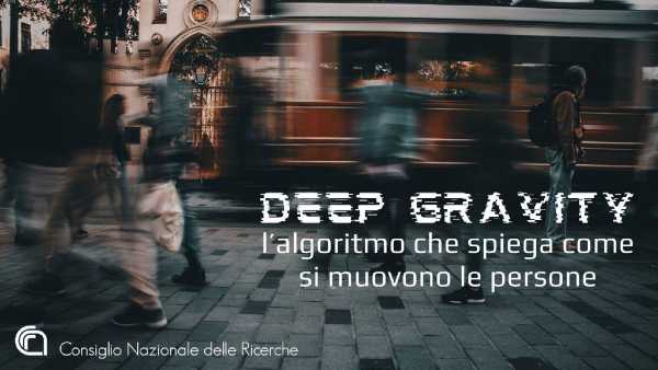Deep Gravity: l’algoritmo che spiega come si muovono le persone
