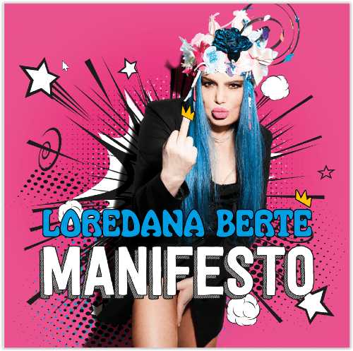 LOREDANA BERTE’: Esce “MANIFESTO” il nuovo attesissimo album di inediti dell’icona pop rock più amata
