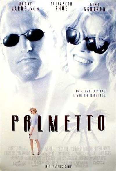 Il film del giorno: "Palmetto" (su Iris)