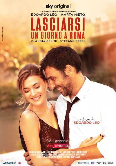 LASCIARSI UN GIORNO A ROMA, il nuovo film Sky Original di Edoardo Leo il 1° gennaio su Sky e NOW
