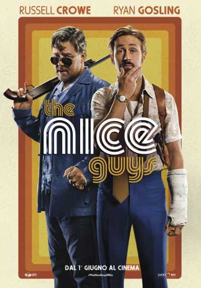 Il film del giorno: "The Nice Guys" (su 20) Il film del giorno: "The Nice Guys" (su 20)