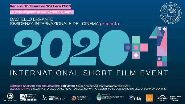 Castello Errante. Residenza Internazionale del Cinema presenta "2020 + 1 International Short Film Event"