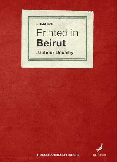 Recensione: "Printed in Beirut" - Il taccuino rosso dello scrittore Recensione: "Printed in Beirut" - Il taccuino rosso dello scrittore