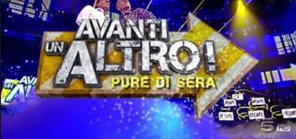 Canale 5 - Nuovo appuntamento con "AVANTI UN ALTRO! PURE DI SERA" Canale 5 - Nuovo appuntamento con "AVANTI UN ALTRO! PURE DI SERA"