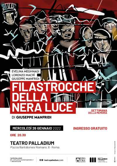 Al Teatro Palladium: "Filastrocche della nera luce (Cronache dalla Shoah)" di Giuseppe Manfridi Al Teatro Palladium: "Filastrocche della nera luce (Cronache dalla Shoah)" di Giuseppe Manfridi