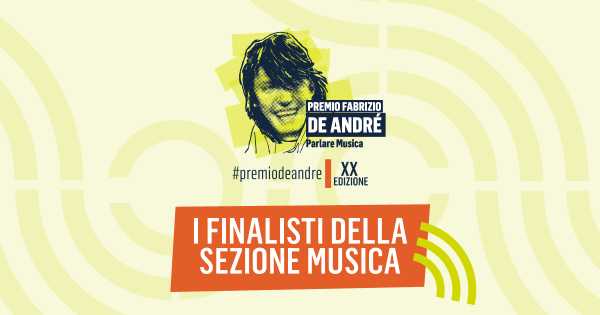 Premio Fabrizio De André XX: annunciati i nomi dei finalisti