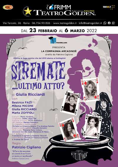 Ritorna la saga comica che ha sbancato ai botteghini : STREMATE: ULTIMO ATTO? di Giulia Ricciardi con la regia di Patrizio Cigliano al Teatro Golden-Roma