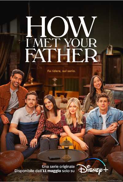 HOW I MET YOUR FATHER - Ecco il trailer della serie DISNEY+