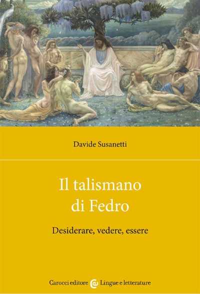 Recensione: “ Il talismano di Fedro” - Desiderare, vedere, essere