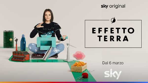 Sky Original - Francesca Michielin debutta con EFFETTO TERRA. GUIDA PRATICA PER TERRESTRI CONSAPEVOLI su Sky Nature