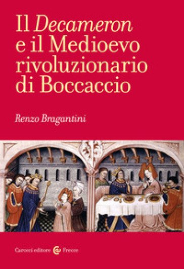 Recensione: "Il Decameron e il Medioevo rivoluzionario di Boccaccio" - Recensione: "Il Decameron e il Medioevo rivoluzionario di Boccaccio" - 