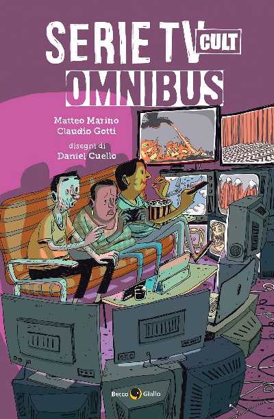 Recensione: "Serie TV Cult Omnibus" - Una guida per (ri)scoprire e approfondire i serial
