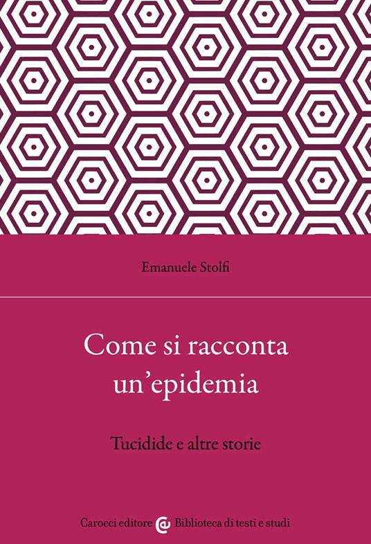 Recensione: "Come si racconta un’epidemia. Tucidide e altre storie" - Le epidemie in letteratura