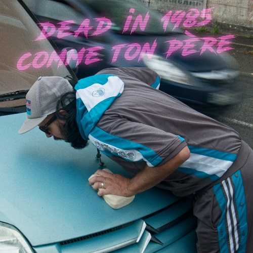Arriva in Italia la band francese Dead In 1985 con il singolo “Comme Ton Père”