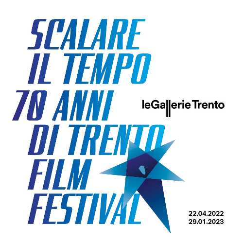 “Scalare il tempo. 70 anni di Trento Film Festival”: il compleanno del Festival in uno spazio contemporaneo