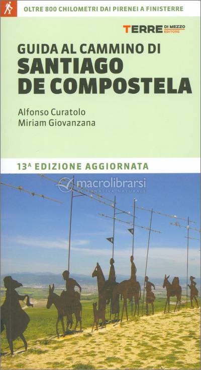 Recensione: “Guida al Cammino di Santiago de Compostela” - La meta interiore