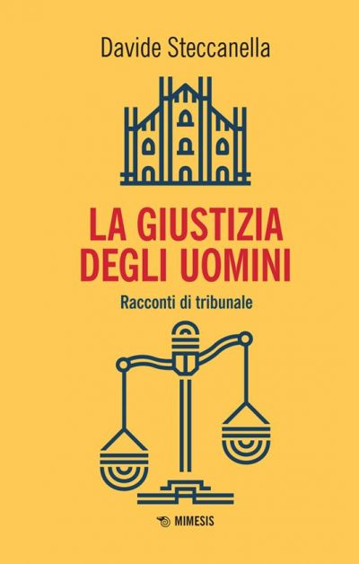Recensione: "La giustizia degli uomini" - La giustizia che sottintende la libertà