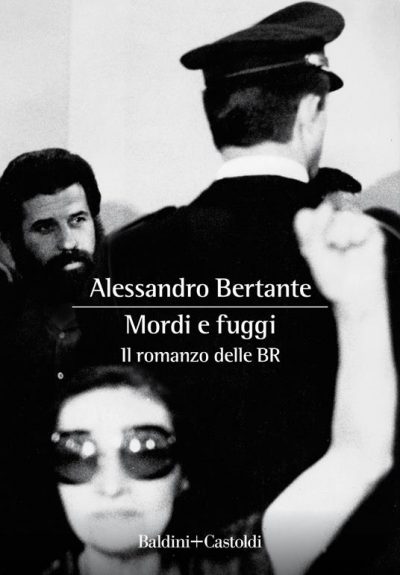 Recensione: "Mordi e fuggi. Il romanzo delle brigate rosse" - Noi e Voi, nessuno e tutti