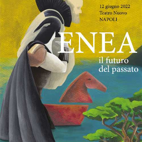 “L’AMORE, LE ARMI: ENEA, EROE MODERNO” in scana a Napoli, Cuma e Roma