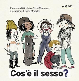 Recensione: "Cos’è il sesso?" - Prontuario per…adulti? Bambini? Scopriamolo!