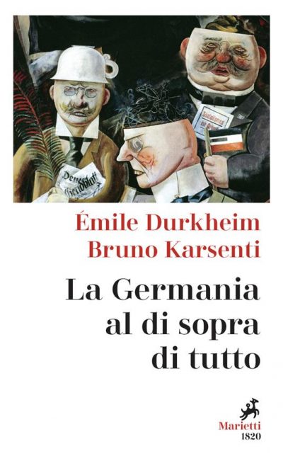 Recensione: "La Germania al di sopra di tutto" - Il fraintendimento sull’utilizzo di über in Durkheim: denuncia, non approvazione