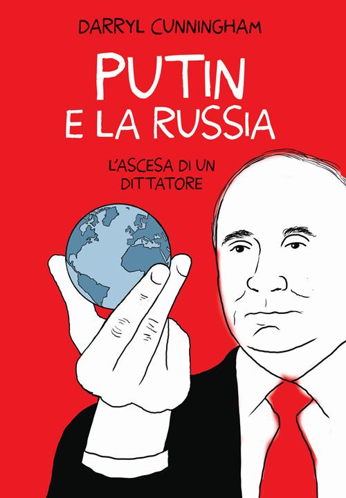 Recensione: "Putin e la Russia. L'ascesa di un dittatore" - La piega sbagliata della storia una cruda infografica